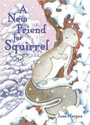A New Friend for Squirrel