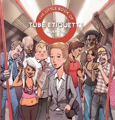 The Little Book of Tube Etiquette
