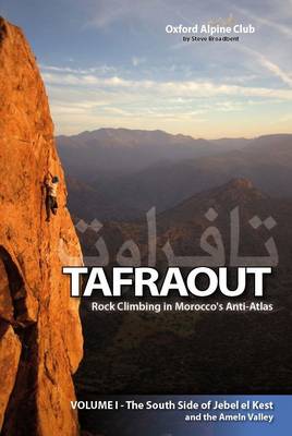 Tafraout: The South Side of Jebel El Kest and the Ameln Valley v. 1