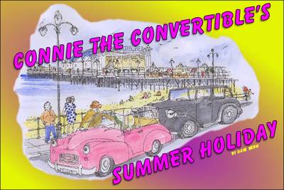 Connie the Convertable's Summer Holiday