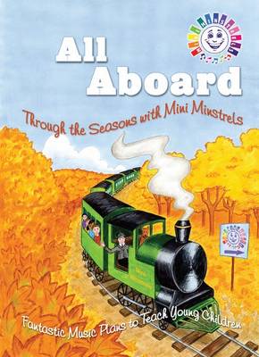All Aboard - Through the Seasons with Mini Minstrels