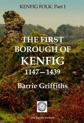 The First Borough of Kenfig 1147 - 1439