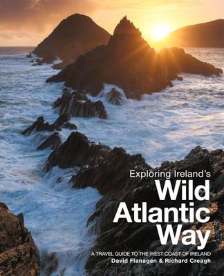 Exploring Ireland's Wild Atlantic Way: A Travel Guide to the West Coast of Ireland 2016