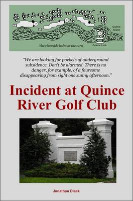 Incident at Quince River Golf Club