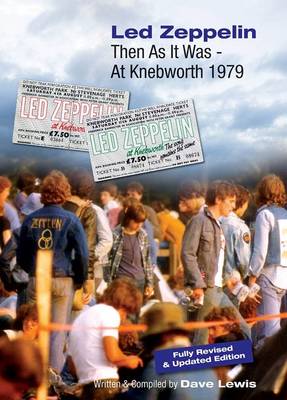 Led Zeppelin Then as it Was - at Knebworth 1979