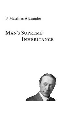 Man's Supreme Inheritance