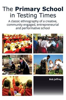 The Primary School in Testing Times