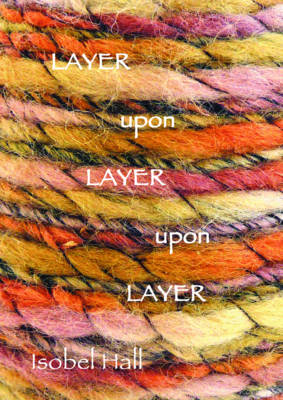 Layer Upon Layer