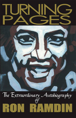 Turning Pages: The Extraordinary Autobiography of Ron Ramdin