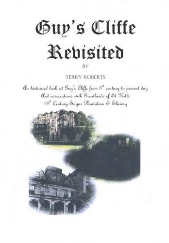 Guy's Cliffe Revisited