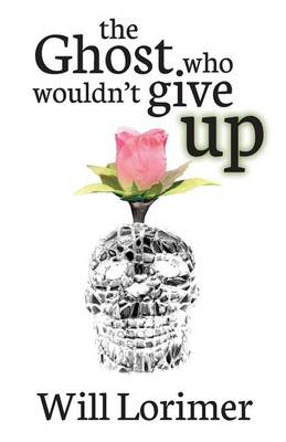The Ghost Who Wouldn't Give Up