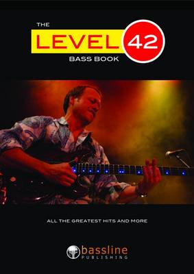 The Level 42 Bass Book - Volume 1