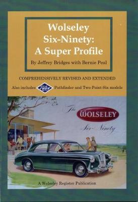 WOLSELEY SIX- NINETY A SUPER PROFILE