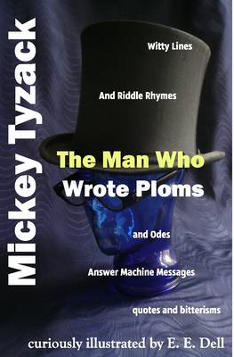Mickey Tyzack, the Man Who Wrote Ploms
