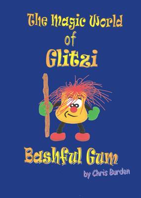 The Magic World of Glitzi Bashful Gum