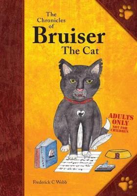 the Chronicles of Bruiser the Cat