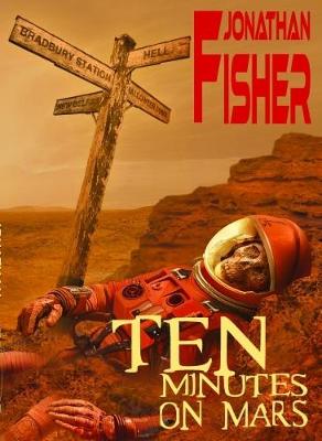 Ten Minutes on Mars