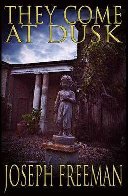 They Come At Dusk