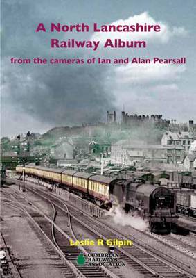A North Lancashire Railway Album