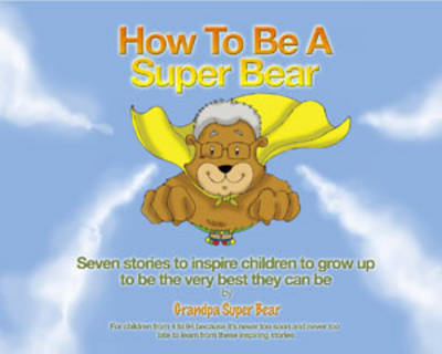 How to be a Super Bear