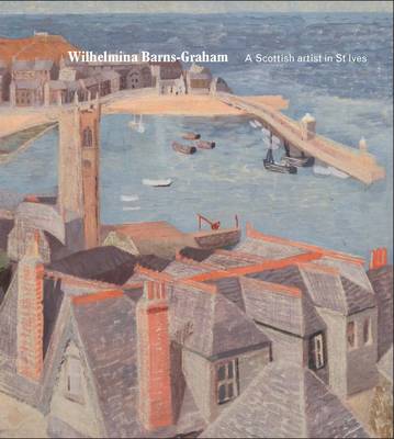 W. Barns-Graham: a Scottish Artist in St. Ives