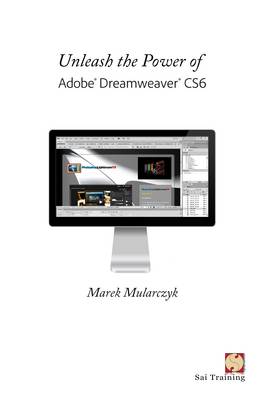 Unleash the Power of Adobe Dreamweaver CS6