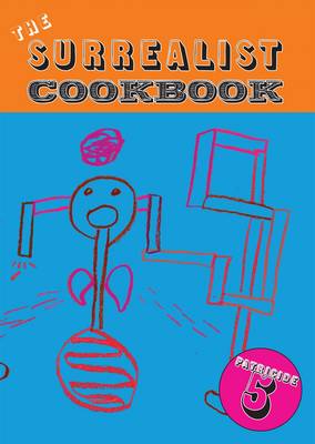 The Surrealist Cookbook