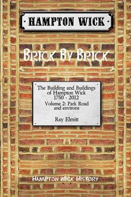 Hampton Wick: Brick by Brick