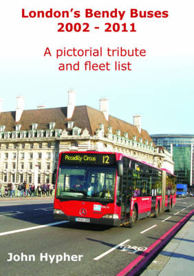 London's Bendy Buses 2002-2011