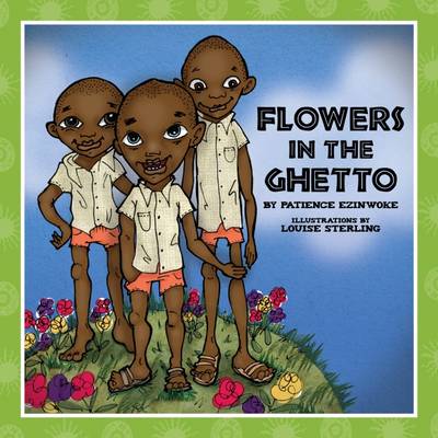 Flowers in the Ghetto