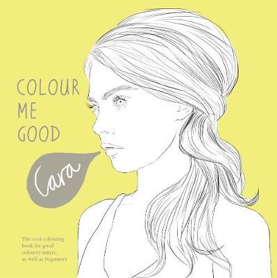 Colour Me Good Cara Delevingne