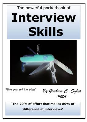The Powerful Pocketbook of Interview Skills