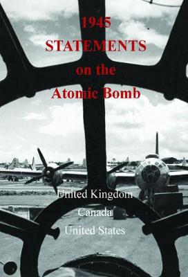 1945 Statements on the Atomic Bomb
