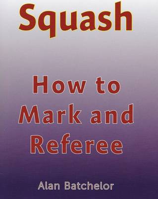 Squash: How to Mark and Referee