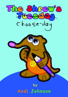 The Shrew's Choose-day