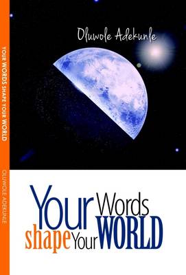 Your Words Shape Your World