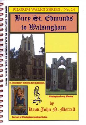Bury St. Edmunds to Walsingham