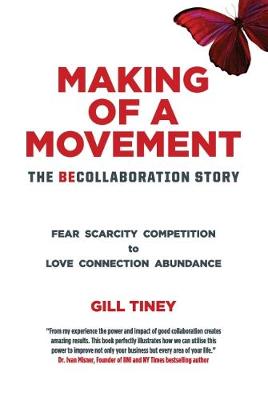 Making of a Movement, The BeCollaboration Story