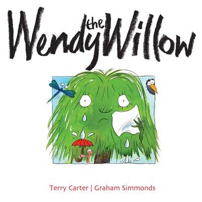Wendy the Willow