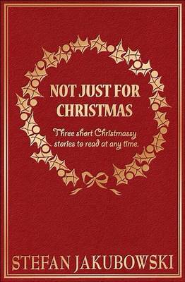 Not Just for Christmas