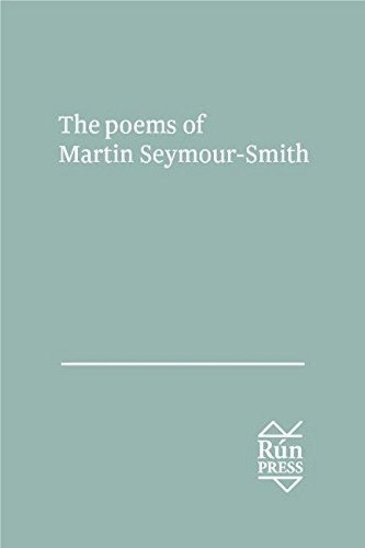 The Poems of Martin Seymour Smith