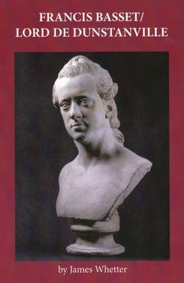 Francis Basset / Lord de Dunstanville