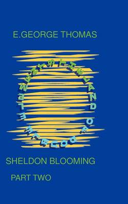 Sheldon Blooming / Part Two