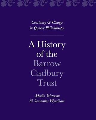 A History of the Barrow Cadbury Trust