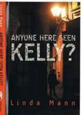 Anyone Here Seen Kelly?