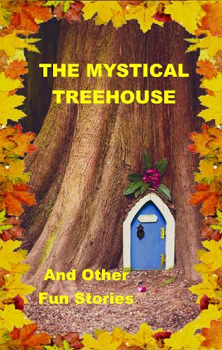 The Mystical Treehouse