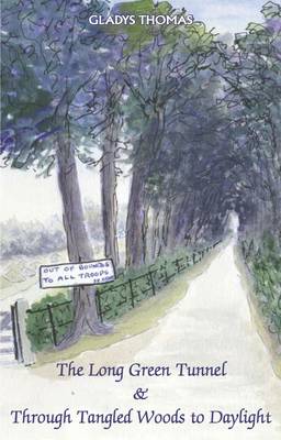 The Long Green Tunnel & Through Tangled Woods to Daylight