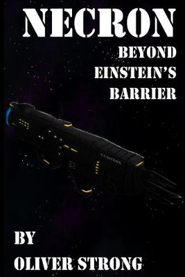 Necron: Beyond Einstein's Barrier