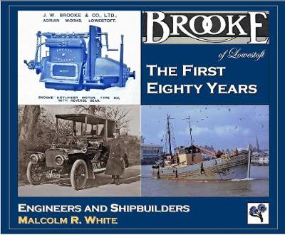 Brooke of Lowestoft The First Eighty Years