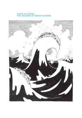 Ships of Stone: the Islands of Mervyn Peake